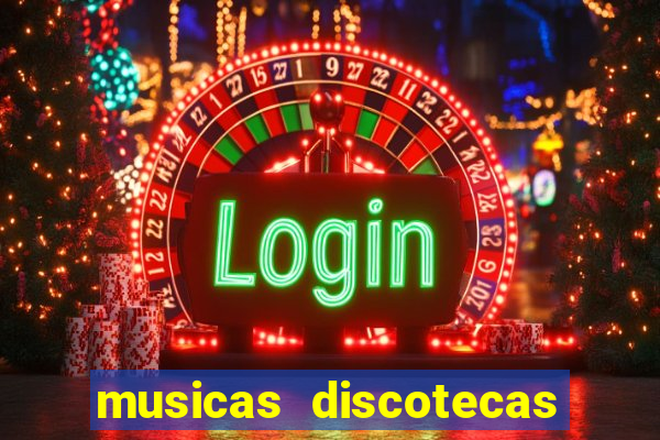 musicas discotecas anos 90